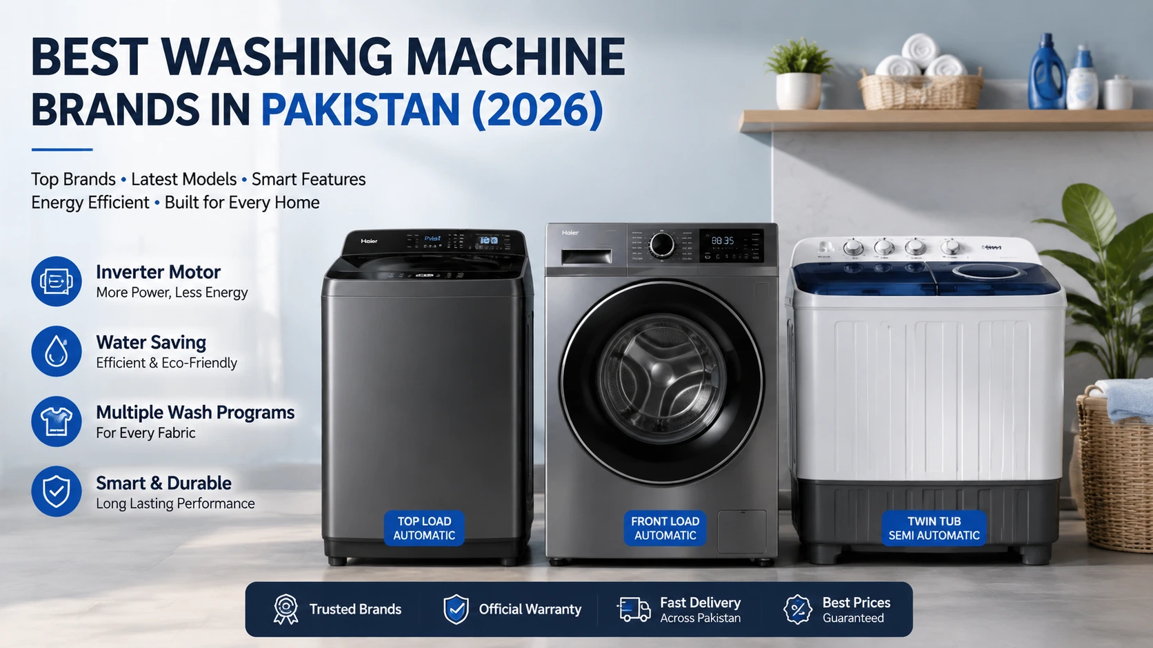 Best Washing Machine Brands in Pakistan with Prices (2026)